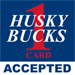 husky bucks accepted here